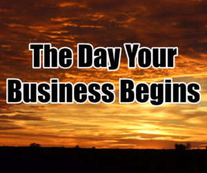 the-day-your-business-begins